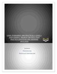 CODE, STANDARDS, AND PRACTICES 2, LEVEL I 2020 LESSON 2: BRANCH CIRCUITS I TEST  PRACTICE