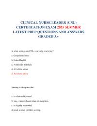 CLINICAL NURSE LEADER (CNL)  CERTIFICATION EXAM 2024-2025 SUMMER  STUDY QUESTIONS AND ANSW
