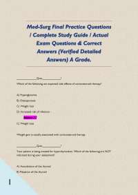 Med-Surg Final Practice Questions / Complete Study Guide / Actual Exam Questions & Correct