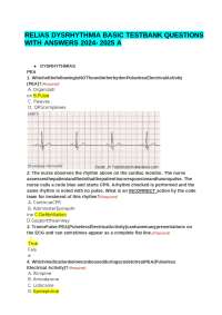 RELIAS DYSRHYTHMIA BASIC TESTBANK QUESTIONS WITH ANSWERS 2024-2025 A