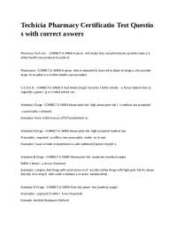 Technician Pharmacy Certification Test Questions with correct answers.