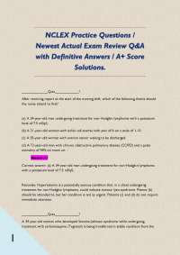 NCLEX Practice Questions / Newest Actual Exam Review Q&A with Definitive Answers / A+ Scor