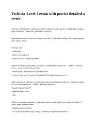 Technician Level 1 exam with precise detailed answers