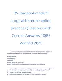 RN targeted medical surgical Immune online practice Questions with Correct Answers 100% Ve