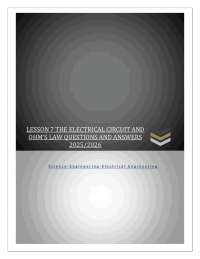 LESSON 7 THE ELECTRICAL CIRCUIT AND  OHM'S LAW QUESTIONS AND ANSWERS  2025/2026