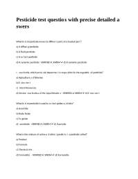 Pesticide test questions with precise detailed answers.