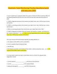 Electronic Fetal Monitoring Practice Questions/quick  and easy pass 2025
