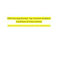 PEDS Nursing Review: Top Common Pediatric Conditions & Interventions Maternity and Pediat