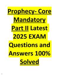 Prophecy- Core  Mandatory  Part II Latest  2025 EXAM  Questions and  Answers 100%  Solved