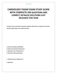 CARDIOLOGY FISDAP EXAM STUDY GUIDE WITH COMPLETE 350 QUESTIONS AND CORRECT DETAILED SOLUTI