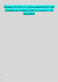 Prophecy ICU RN A v1 Exam updated 2025 with  complete top solutions | rated A+ answers  we