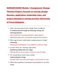 NUR4455/N4455 Module 1 Assignment: Change  Theories Project, focused on nursing change  th