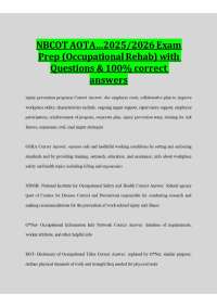 NBCOT AOTA…2025/2026 Exam Prep (Occupational Rehab) with Questions & 100% correct answers