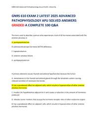 GNRS 610 EXAM 2 LATEST 2025 ADVANCED PATHOPHYSIOLOGY APU SOLVED ANSWERS GRADED A COMPLETE