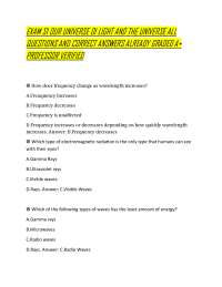 EXAM S OUR UNIVERSE LIGHT AND THE UNIVERSE ALL QUESTIONS AND CORRECT ANSWERS ALREADY G