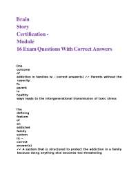 Brain Story Certification - Module 16 Exam Questions With Correct Answers