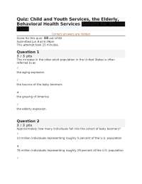 HSCO500 Quiz: Child and Youth Services, the Elderly, Behavioral Health Services 2025