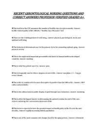 RECENT GERONTOLOGICAL NURSING QUESTIONS AND CORRECT ANSWERS PROFESSOR VERIFIED GRADED A+.