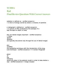 TCDHA Rad Final Review Questions With Correct Answers