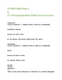 TCDHA Rad Chap 1-8, 17, 19 Exam Questions With Correct Answers