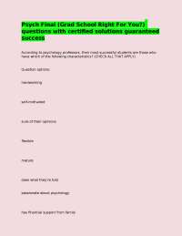 Psych Final (Grad School Right For You?) questions with certified solutions guaranteed suc
