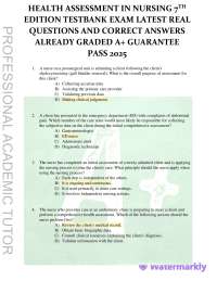 Health Assessment in Nursing – 7th Edition Test Bank Exam 2025 – Latest Real Questions and