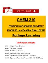 CHEM 219 – Principles of Organic Chemistry | Modules 1–8 Exams & Final Exam (2025)