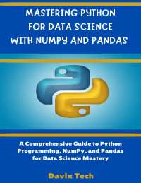 Python for Data Science: A Comprehensive Guide