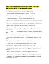 HIGH PRESSURE BOILERS REVISION EXAM 2025/2026 QUESTIONS WITH ANSWERS GRADED A+