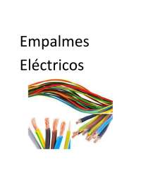 Empalmes Eléctricos: Guía Práctica para Instalaciones Eléctricas