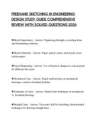 FREEHAND SKETCHING IN ENGINEERING DESIGN STUDY GUIDE COMPREHENSIVE REVIEW WITH SOLVED QUES