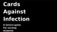 Cards Against Infection: A Lecture Game for Nursing Students