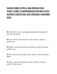 WAVES FIBRE OPTICS AND REFRACTION STUDY GUIDE COMPREHENSIVE REVIEW WITH SOLVED QUESTIONS A