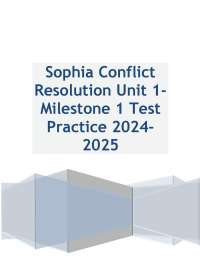 Sophia Conflict Resolution Unit 1- Milestone 1 Test Practice 2024- 2025