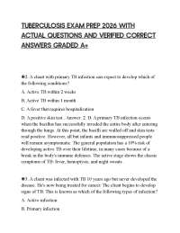 TUBERCULOSIS EXAM PREP 2026 WITH ACTUAL QUESTIONS AND VERIFIED CORRECT ANSWERS GRADED A+