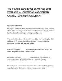 THE THEATRE EXPERIENCE EXAM PREP 2026 WITH ACTUAL QUESTIONS AND VERIFIED CORRECT ANSWERS G