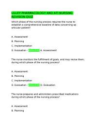 Pharmacology and Nursing Revision Quiz: Lilley Pharmacology and ATI Nursing