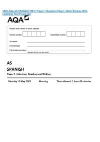 2025 AQA AS SPANISH 7691/1 Paper 1 Question Paper + Mark Scheme With Listening Test Transc