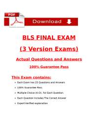 BLS Final Exam 2025 (3 Versions Included) | Actual Questions and Verified Answers | 100% G