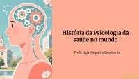 História da Psicologia da Saúde: Evolução e Aplicações no Brasil e no Mundo