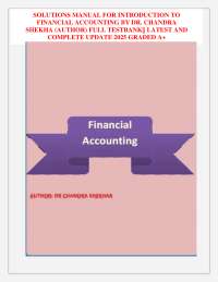SOLUTIONS MANUAL FOR INTRODUCTION TO FINANCIAL ACCOUNTING BY DR. CHANDRA SHEKHA (AUTHOR)
