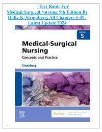 Test Bank For Medical Surgical Nursing 5th Edition By Holly K. Stromberg, All Chapters 1-4