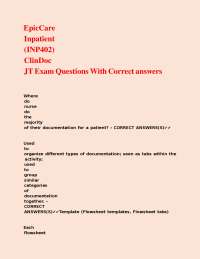 EpicCare Inpatient (INP402) ClinDoc JT Exam Questions With Correct answers