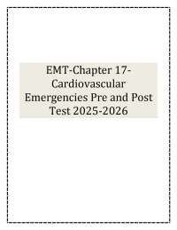 EMT-Chapter 17- Cardiovascular Emergencies Pre and Post Test 2025-2026