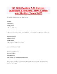 CIS 105 Chapters 1-13 Quizzes | Questions & Answers | 100% Correct And Verified / Latest