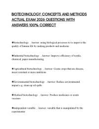 BIOTECHNOLOGY CONCEPTS AND METHODS ACTUAL EXAM 2026 QUESTIONS WITH ANSWERS 100% CORRECT
