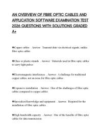 AN OVERVIEW OF FIBRE OPTIC CABLES AND APPLICATION SOFTWARE EXAMINATION TEST 2026 QUESTIO