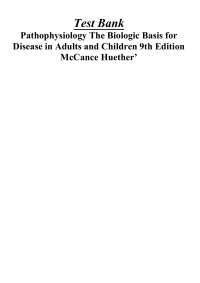 Pathophysiology Test Bank: Cellular Biology and Disease Mechanisms