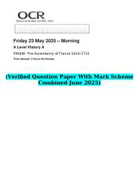 2025 OCR A Level History A Y313/01 The Ascendancy of France 1610–1715 Time allowed: 2 hour