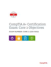CompTIA A+ Core 2 Exam Objectives Guide - Prof. Ali Yurukoglu